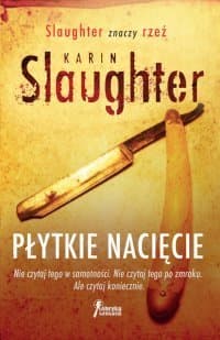 Płytkie nacięcie