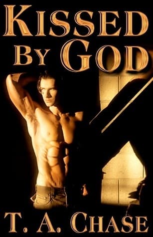 Kissed By God