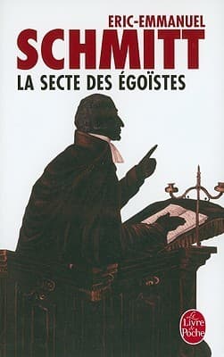 La Secte des égoïstes (Romans, Nouvelles, Recits (Domaine Francais) t. 6030)