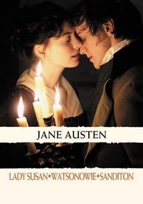 Lady Susan. Watsonowie. Sanditon