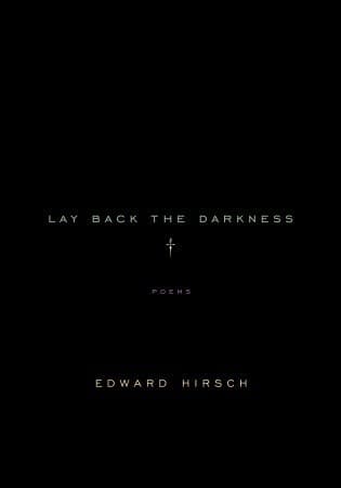 Lay Back the Darkness: Poems