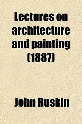Lectures on Architecture and Painting