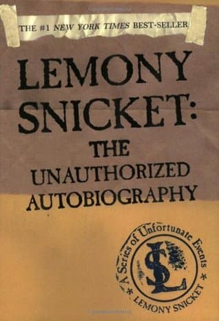Lemony Snicket: Nieautoryzowana autobiografia