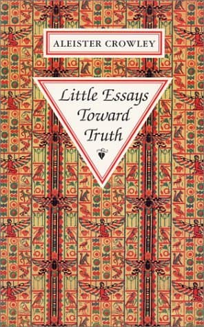 Little Essays Toward Truth