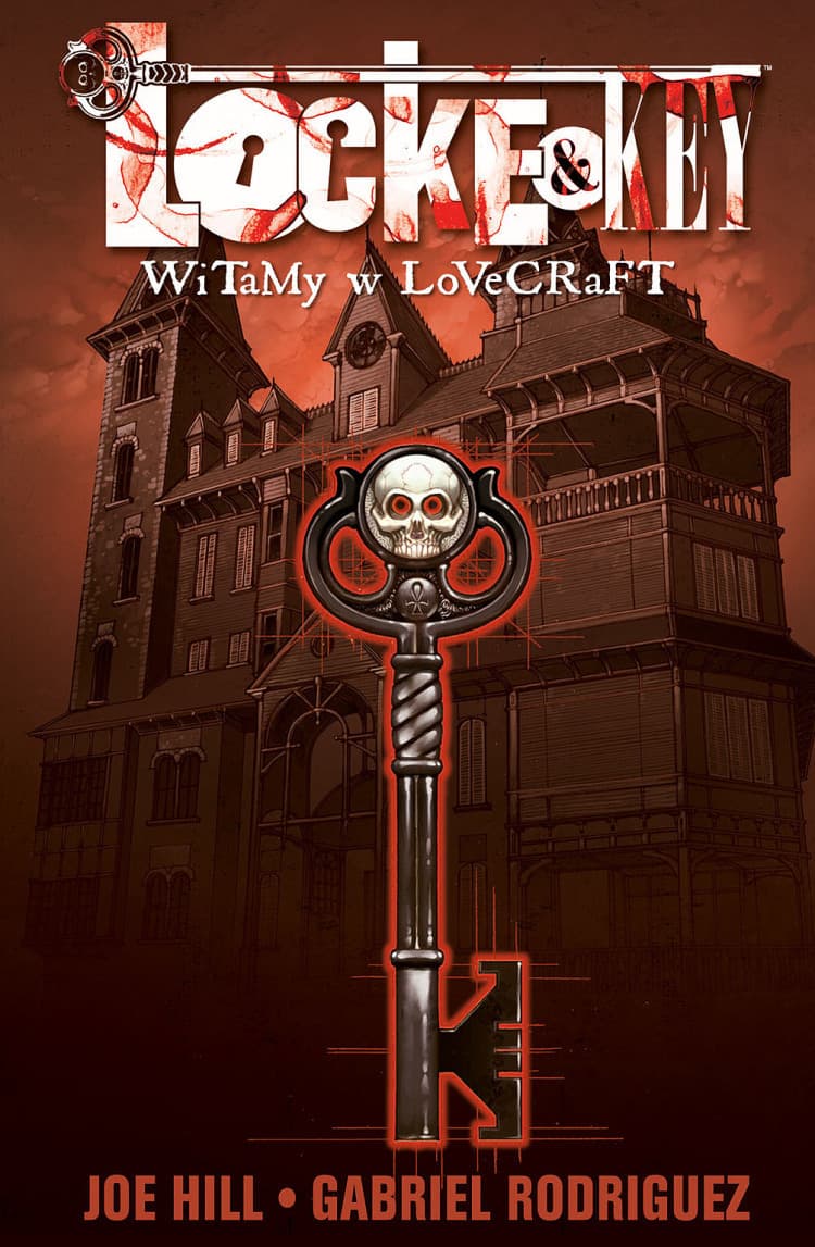 Locke & Key. Tom 1. Witamy w Lovecraf