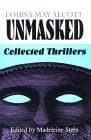 Louisa May Alcott Unmasked: Collected Thrillers