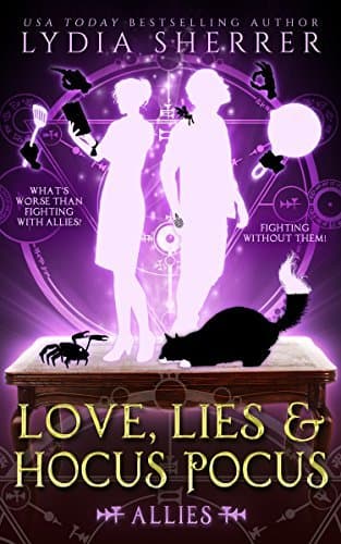 Love, Lies, and Hocus Pocus: Allies