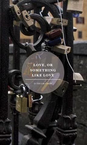 Love, Or Something Like Love