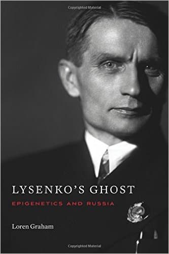 Lysenko’s Ghost: Epigenetics and Russia