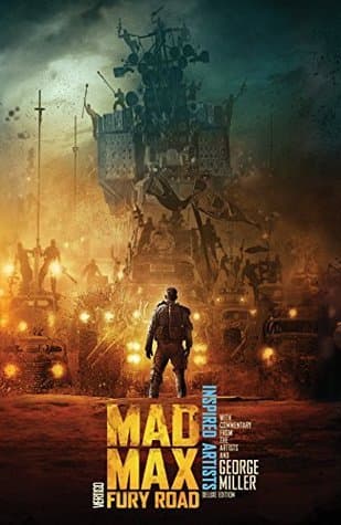 Mad Max: Fury Road. Inspired Artists