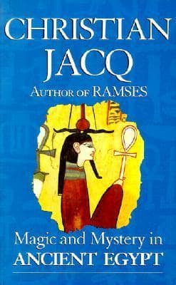Magic and Mystery in Ancient Egypt