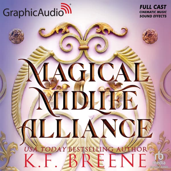 Magical Midlife Alliance [Dramatized Adaptation]