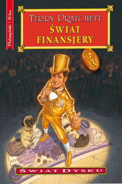 Świat finansjery (Świat Dysku, #36; Moist Von Lipwig, #2)
