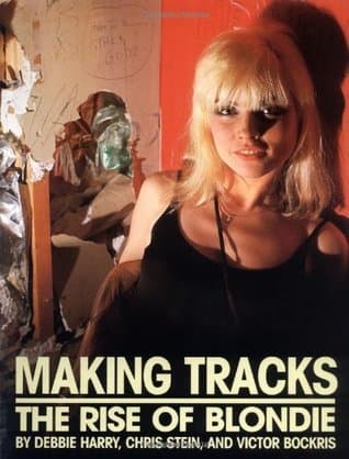 Making Tracks: The Rise of Blondie