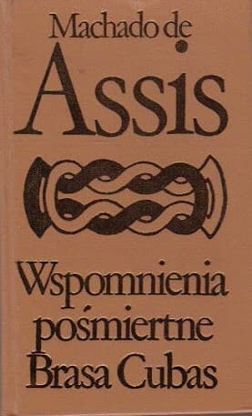 Wspomnienia pośmiertne Brasa Cubas