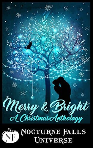 Merry & Bright: A Christmas Anthology
