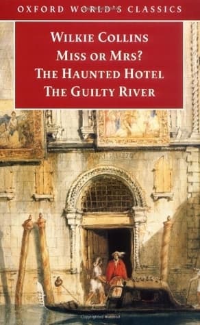 Miss or Mrs? / The Haunted Hotel / The Guilty River