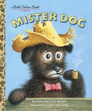 Mister Dog:  The Dog Who Belonged to Himself