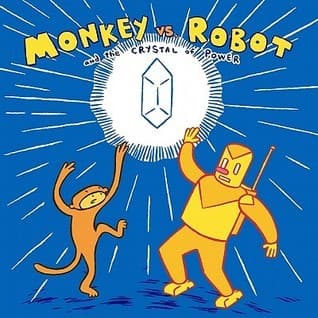 Monkey Vs. Robot & The Crystal Of Power