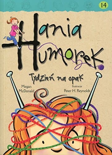 Hania Humorek 14 Tydzien na opak