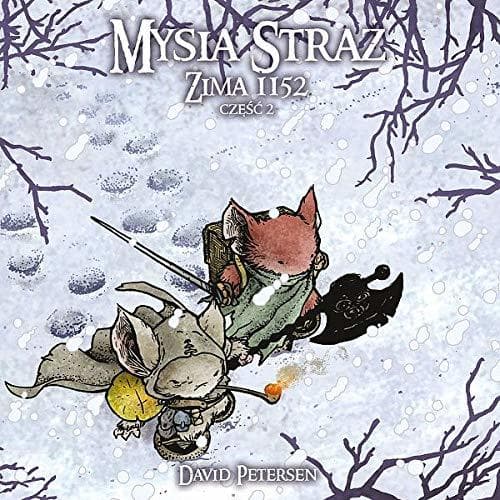 Mysia Straz. Zima 1152. Tom 2