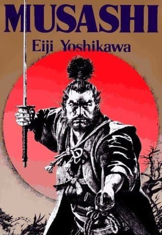 Musashi: An Epic Novel of the Samurai Era