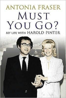 Must you go?: my life with Harold Pinter