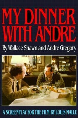 My Dinner With André