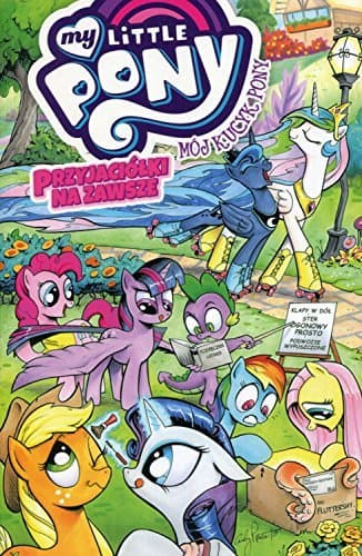 Moj Kucyk Pony. Tom 1. Przyjaciolki na zawsze