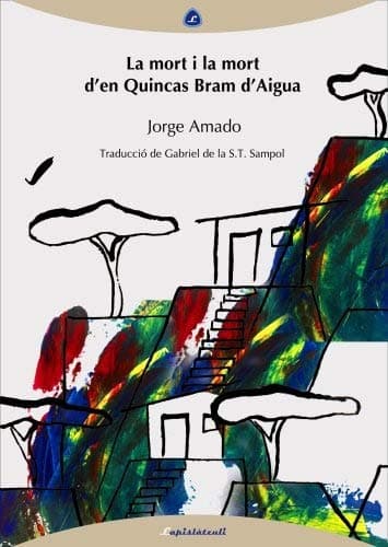 La mort i la mort d'en Quincas Bram d'Aigua