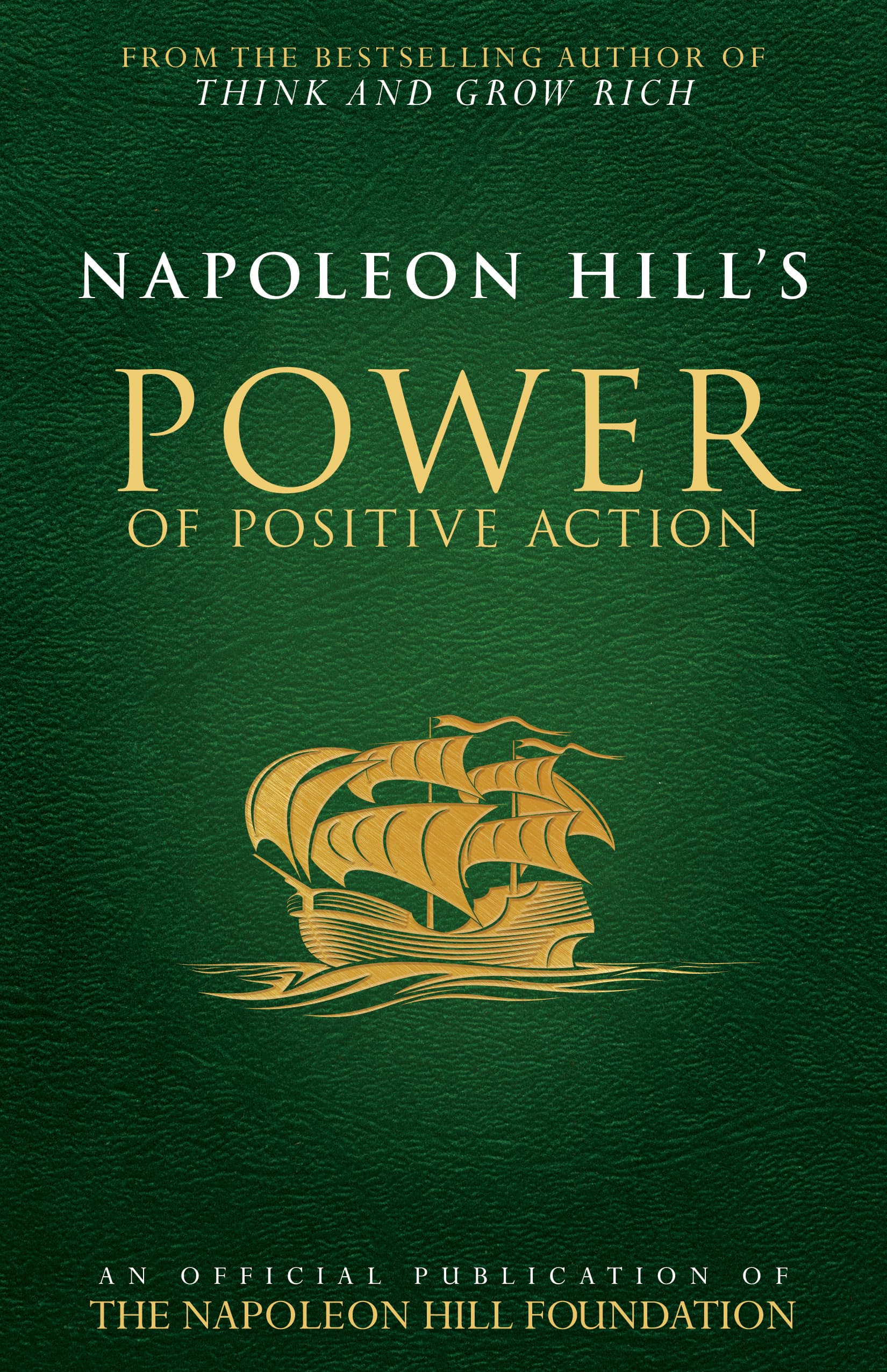Napoleon Hill's Power of Positive Action