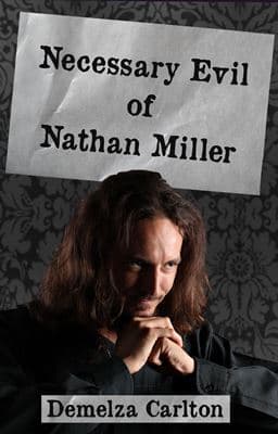 Necessary Evil of Nathan Miller