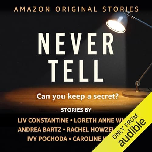 Never Tell: Can You Keep a Secret?