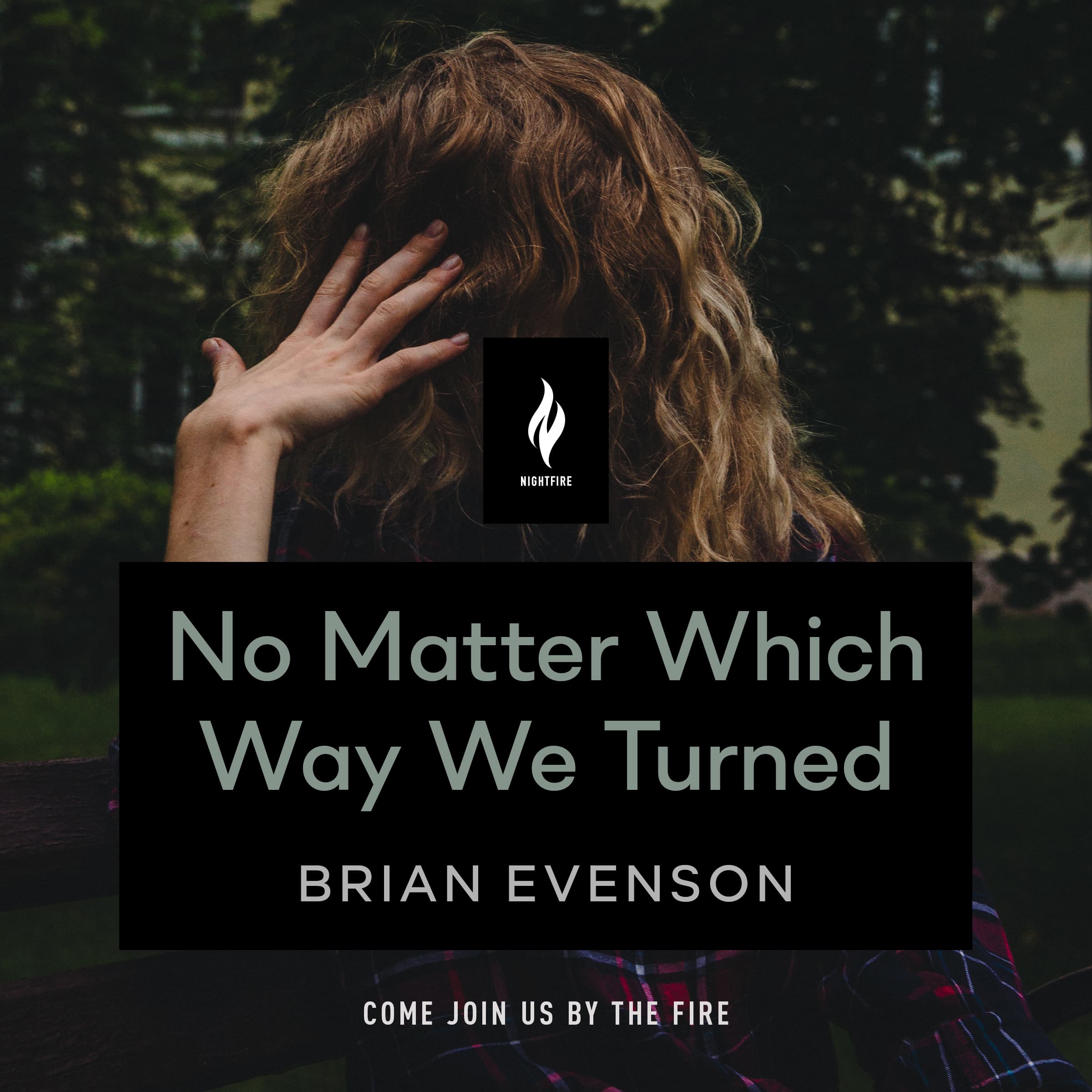 No Matter Which Way We Turned