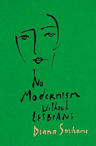 No Modernism Without Lesbians