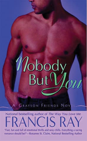 Nobody But You