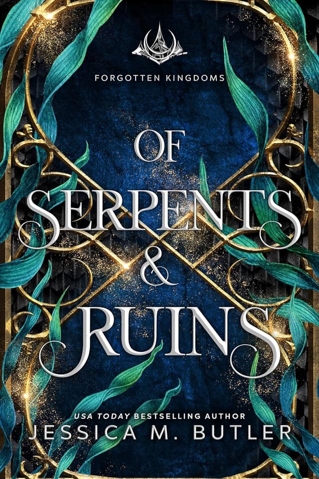 Of Serpents and Ruins