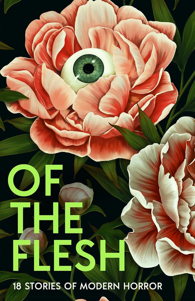 Of the Flesh: 18 Stories of Modern Horror