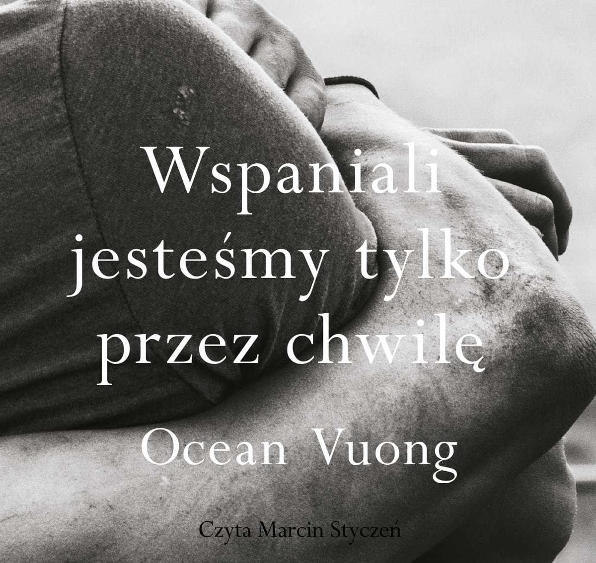 Wspaniali jesteśmy tylko przez chwilę