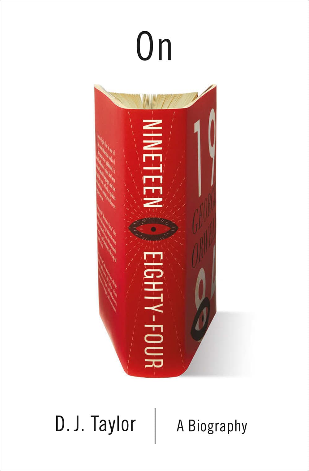 On Nineteen Eighty-Four: A Biography