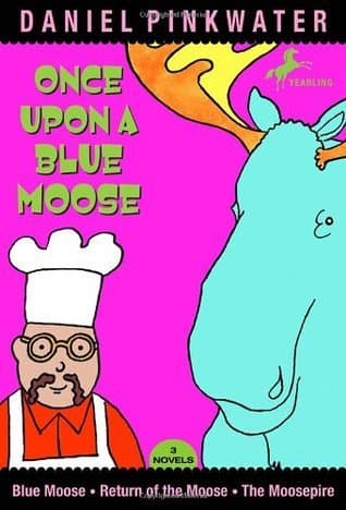 Once Upon A Blue Moose