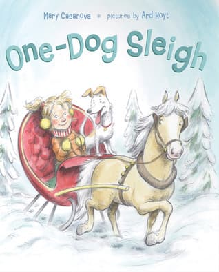 One-Dog Sleigh: A Picture Book