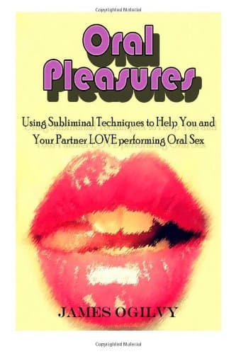 Oral Pleasures
