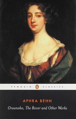 Oroonoko, The Rover and Other Works