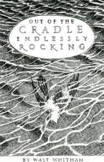 Out of the Cradle Endlessly Rocking
