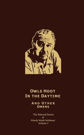 Owls Hoot in the Daytime, and Other Omens