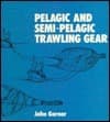 Pelagic and Semi-Pelagic Trawling Gear