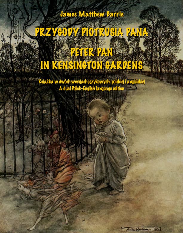 Przygody Piotrusia Pana / Peter Pan in Kensington Gardens