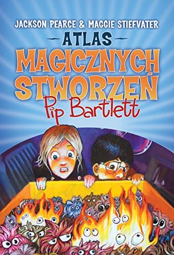 Atlas magicznych stworzen Pip Bartlett