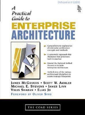 Practical Guide to Enterprise Architecture, A